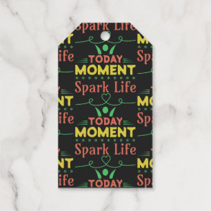 Étiquettes Cadeaux Aujourd'hui Moment, la vie étincelante