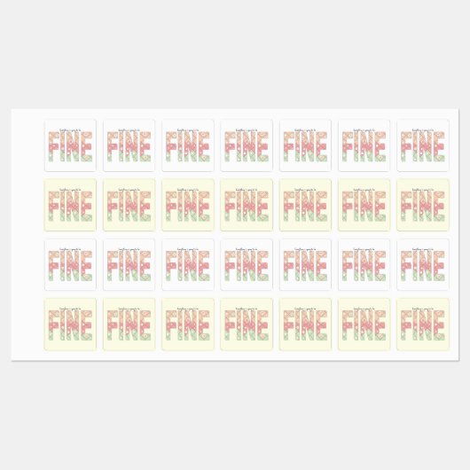 Étiquettes Everything’s Going to Be Fine Cute Labels (Feuille)