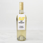 Étiquettes Pour Bouteilles 50 Quel drôle d'Inspiration 50e anniversaire (Sur bouteille)