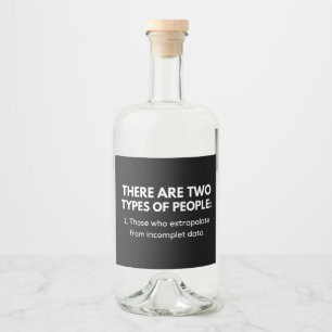 Étiquettes Pour Bouteilles De Liqueur 1. Those who extrpolate from incomplet data