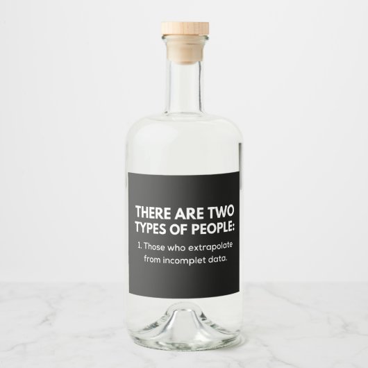 Étiquettes Pour Bouteilles De Liqueur 1. Those who extrpolate from incomplet data (Devant)