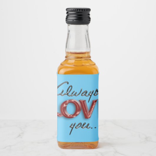 Étiquettes Pour Bouteilles De Liqueur Toujours vous aimez (Devant)