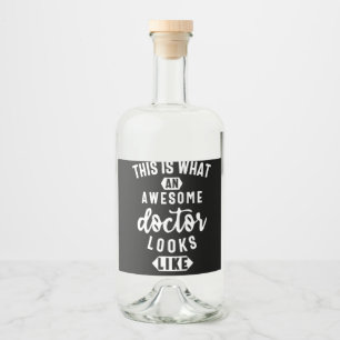 Étiquettes Pour Bouteilles De Liqueur Voici À Quoi Ressemble Un Médecin Génial