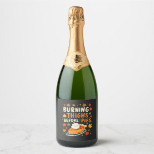 Étiquettes Pour Bouteilles De Vin Mousseux Brûler les cuisses avant les tartes Thanksgiving F