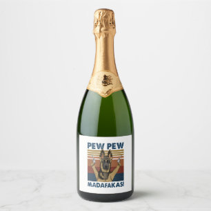 ÉTIQUETTES POUR BOUTEILLES DE VIN MOUSSEUX DOG PEW PEW MADAFAKAS VINTAGE RETRO