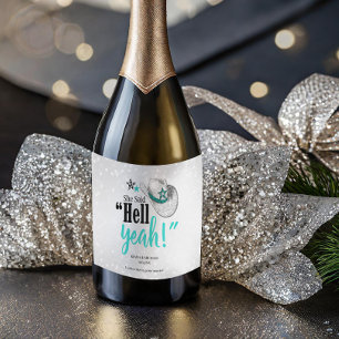Étiquettes Pour Bouteilles De Vin Mousseux Elle A Dit 'Enfer Oui' Vin Turquoise Étincelant ID