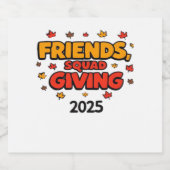 Étiquettes Pour Bouteilles De Vin Mousseux Escouade Amis Donnant 2025 Automne Automne Tombe R (Étiquettes simples)