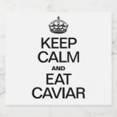 ÉTIQUETTES POUR BOUTEILLES DE VIN MOUSSEUX GARDER CALME ET MANGER CAVIER (Étiquettes simples)