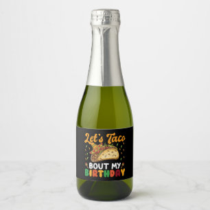 Étiquettes Pour Bouteilles De Vin Mousseux Parlons Taco De Mon Anniversaire Cinco De Mayo Par