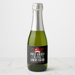 Étiquettes Pour Bouteilles De Vin Mousseux Plus susceptible d'appeler le Père Noël Bruh Drôle