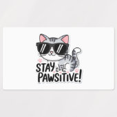 Étiquettes Restez Pawsitive ! Pack d'autocollants pour chats  (Design 1)