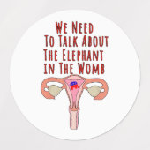 Étiquettes We Need to Talk About The Elephant In The Womb (Design 1)
