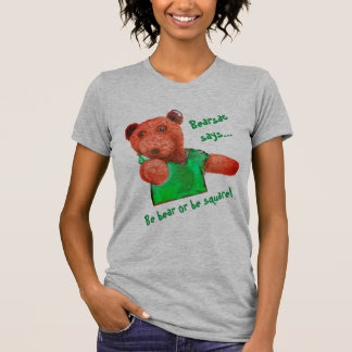 Être ours ou être T-shirt Carré