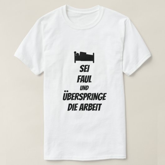 être paresseux et sauter le travail en T-shirt all (Design devant)