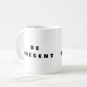 Être Présent - Tasse de Café Pleine Conscience (Devant gauche)
