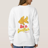 Être un poisson rouge Sweatshirt basique (Dos)