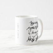 Être Votre Meilleure Main Auto-Rustique Lettré Mug (Devant droit)
