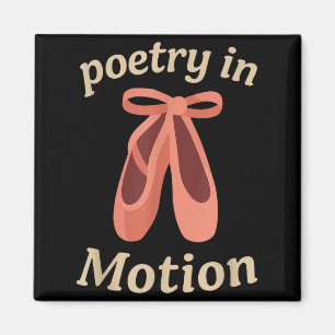 Etry In Motion Balletdanser Citaat Cadeau Magneet