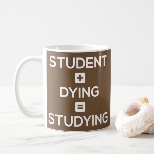 Étudiant + Mort = étude - tasse drôle d'étudiants (Avec donut)