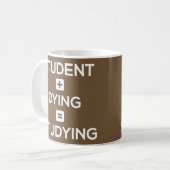 Étudiant + Mort = étude - tasse drôle d'étudiants (Devant gauche)