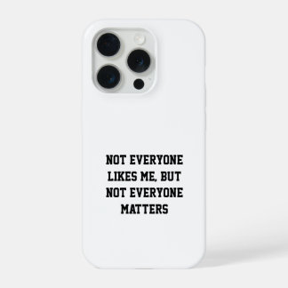 Étui de téléphone avec citation d'attitude Tout le