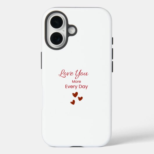 Étui de téléphone Love You More Every Day (Verso)