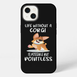 Etui iPhone 13 17 La Vie Sans Corgi Est Possible, Mais Insignifia