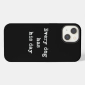 Etui iPhone 13 À chaque chien son jour (Verso Horizontal)