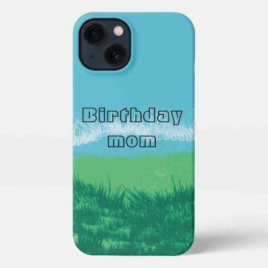 Etui iPhone 13 Anniversaire Maman -Moderne -Bleu-Nature-Couvertur (Verso)