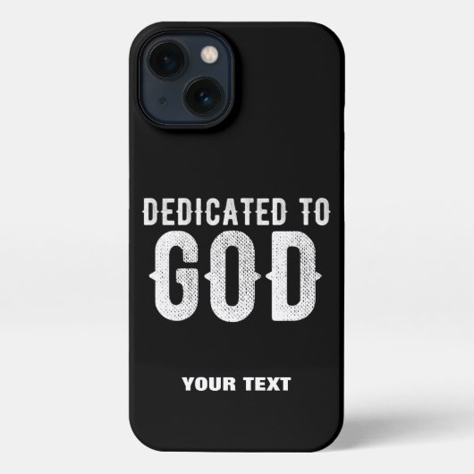ETUI iPhone 13 DÉDIÉ À DIEU COOL PERSONNALISABLE TEXTE BLANC (Verso)