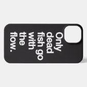 Etui iPhone 13 Don't Go With The Flow iPhone Case (Verso Horizontal)