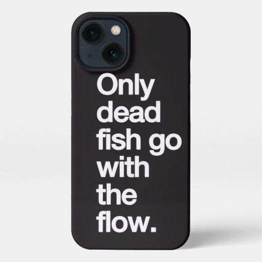 Etui iPhone 13 Don't Go With The Flow iPhone Case (Verso)