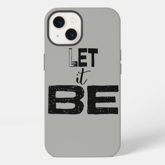 Etui iPhone 13 Étui Let It Be Quote Case-Mate pour iPhone (Verso)