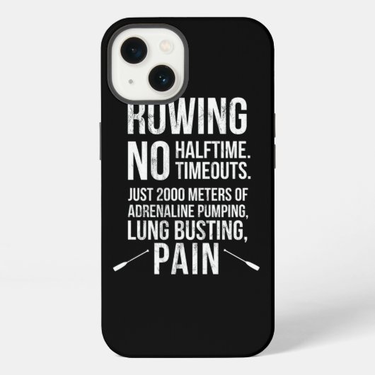 Etui iPhone 13 Funny Rowing No Halftime No Timeouts Rowing Tee (Verso)