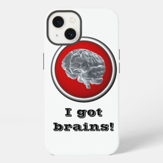 Etui iPhone 13 J'ai des cerveaux ! (Verso)