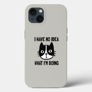 Etui iPhone 13 Je N'ai Aucune Idée De Ce Que Je Fait Chat