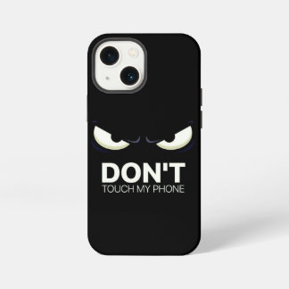 Etui iPhone 13 Mini don't touch my phone iPhone case
