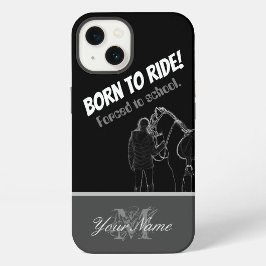 Etui iPhone 13 Né pour monter ! Forcé à l'école. (Verso)