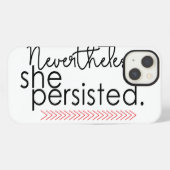Etui iPhone 13 Nevertheless she persisted phone case (Verso Horizontal)