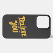 Etui iPhone 13 Pro Believe in You - Motivation (Verso Horizontal)