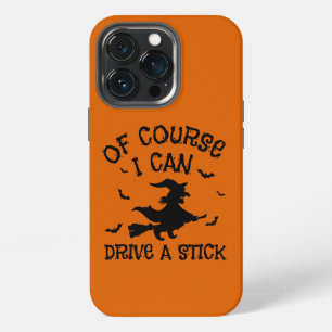 Etui iPhone 13 Pro Humour Je peux conduire un bâton Halloween