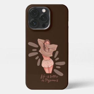 Etui iPhone 13 Pro La vie est meilleure à Pajamas Cute girl Téléphone
