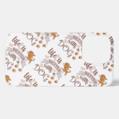 Etui iPhone 13 Pro La vie est meilleure avec un chien citation drôle  (Verso Horizontal)