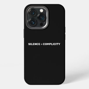 Etui iPhone 13 Pro Le silence est complicité Arrêtez la haine contre