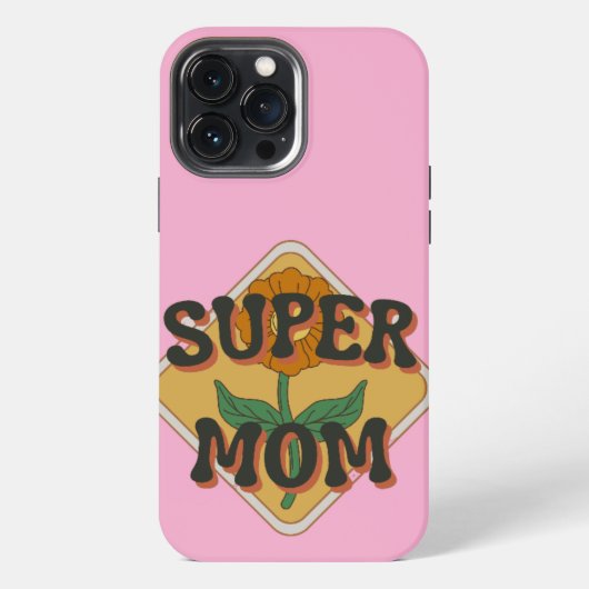 Etui iPhone 13 Pro Max belles idées de supermom (Verso)
