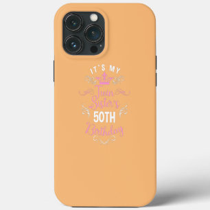 Etui iPhone 13 Pro Max C'est l'anniversaire des 50 ans de ma sœur jumelle