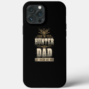 Etui iPhone 13 Pro Max Chasse pour papa cadeau drôle de chasseur homme bu