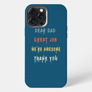 Etui iPhone 13 Pro Max Cher papa Excellent travail Nous sommes super Merc