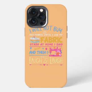 Etui iPhone 13 Pro Max Couture Quilter Couturière Couture Je n'achèterai 