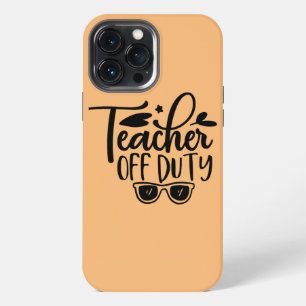 Etui iPhone 13 Pro Max Enseignant hors service dernier jour de l'école jo